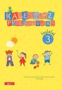 Okładka książki Kalendarz przedszkolaka 3 latek TECZKA