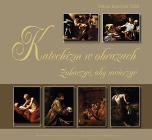 Okładka książki Katechizm w obrazach. Zobaczyć, aby uwierzyć