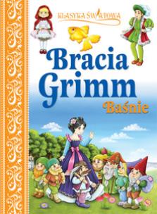 Okładka książki Klasyka światowa. Bracia Grimm, Baśnie