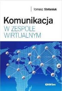 Okładka książki Komunikacja w zespole wirtualnym DIFIN