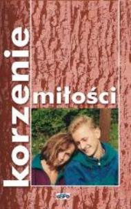 Okładka książki Korzenie miłości. Duchowość narzeczonych...