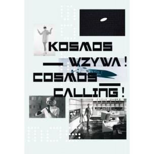 Okładka książki Kosmos wzywa ! Cosmos calling !