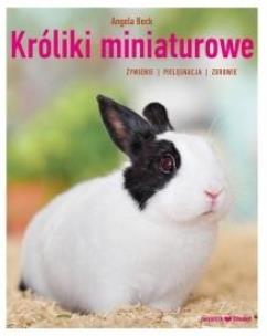 Okładka książki Króliki miniaturowe