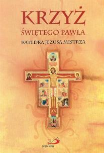 Okładka książki Krzyż Świętego Pawła. Katedra Jezusa Mistrza