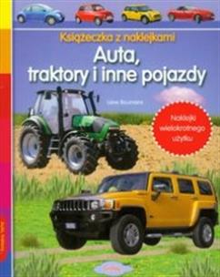 Okładka książki Książeczka z naklejkami - Auta, traktory i inne ..