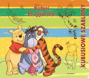 Okładka książki Kubuś i Przyjaciele - Kubusiowe szablony