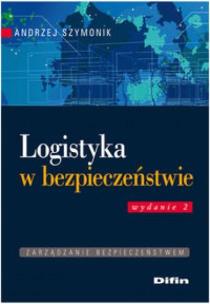 Okładka książki Logistyka w bezpieczeństwie. Wydanie 2 DIFIN