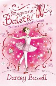 Okładka książki Magiczne baletki .Delfina i czarodziejskie baletki