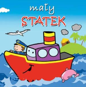 Okładka książki Małe pojazdy - Mały statek