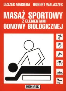 Okładka książki Masaż sportowy z elementami odnowy biologicznej