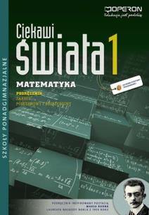 Okładka książki Matematyka LO 1 Ciekawi podr ZPR w.2012 OPERON