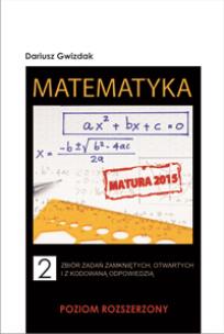 Okładka książki Matematyka T.2 Matura 2015 zb. zadań wraz z odp.