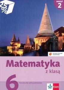 Okładka książki Matematyka z klasą kl. 6/2 ćw Klett