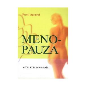 Menopauza mity i rzeczywistość. Autor: Preeti Agrawal. Multiszop.pl Okładka książki Menopauza mity i rzeczywistość
