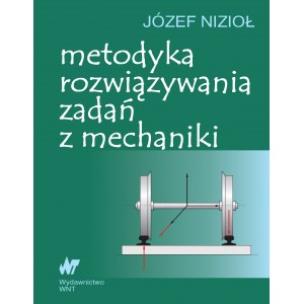 Okładka książki Metodyka rozwiązywania zadań z mechaniki