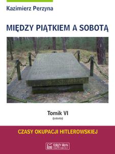 Okładka książki Między Piątkiem a Sobotą Tomik 6 Sobota