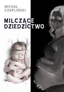 Okładka książki Milczące dziedzictwo
