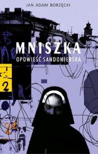 Okładka książki Mniszka. Opowieść sandomierska