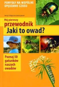 Okładka książki Mój pierwszy przewodnik. Jaki to owad?