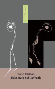 Okładka książki Moja mała schizofrenia