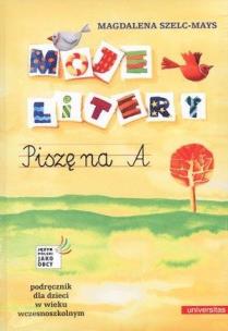 Okładka książki Moje litery. Piszę na A