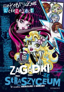 Okładka książki Monster High - Makabrycznie wciągające zagadki...