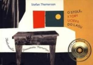 Okładka książki O stole, który uciekł do lasu + DVD + CD/MP3