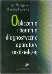 Okładka książki Obliczenia i badania diagnostyczne aparatury roz.