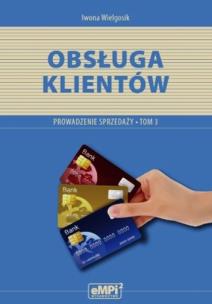 Okładka książki Obsługa klientów Prowadzenie sprzedaży A.18 Podręcznik Tom 3