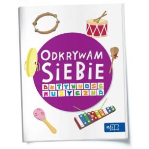 Okładka książki Odkrywam siebie. Aktywność muzyczna KP MAC