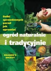 Okładka książki Ogród naturalnie i tradycyjnie