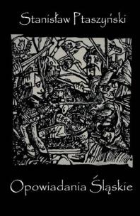 Okładka książki Opowiadania Śląskie