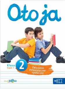 Okładka książki Oto ja 2 ćw. polonist.-społeczn. cz.1 MAC