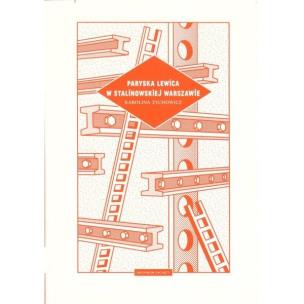 Okładka książki Paryska lewica w stalinowskiej Warszawie