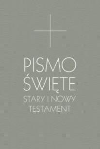 Okładka książki Pismo Święte ST i NT szare + Miłość jest łagodna