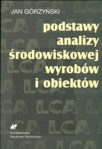 Okładka książki Podstawy analizy środowiskowej wyrobów i obiektów