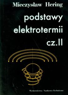 Okładka książki Podstawy elektrotermii. Część 2
