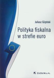 Okładka książki Polityka fiskalna w strefie euro