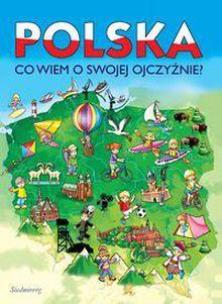 Okładka książki Polska, co wiem o swojej ojczyźnie?
