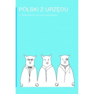 Okładka książki Polski z urzędu. O poprawności języka urzędowego