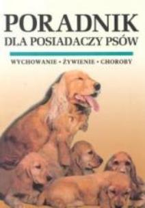 Okładka książki Poradnik dla posiadaczy psów
