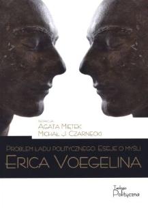 Okładka książki Problem ładu politycznego. Eseje o myśli Erica ...