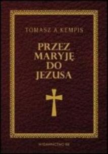 Okładka książki Przez Maryję do Jezusa