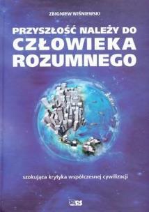 Okładka książki Przyszłość należy do człowieka rozumnego