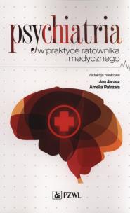 Okładka książki Psychiatria w praktyce ratownika medycznego
