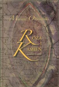 Okładka książki Róża i kamień. Podróże na kresy
