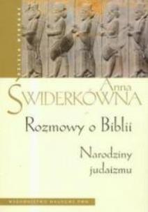 Okładka książki Rozmowy o Biblii. Narodziny judaizmu
