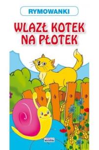 Okładka książki Rymowanki Wlazł kotek na płotek