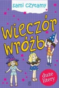 Okładka książki Sami czytamy. Wieczór wróżb