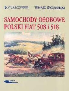 Okładka książki Samochody osobowe Polski Fiat 508 i 518